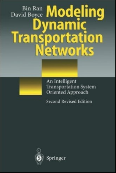 动态交通网络建模—一种面向智能交通系统的方法（Modeling Dynamic Transportation Networks -- An Intelligent Transportation System Oriented Approach）